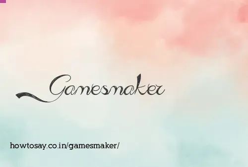 Gamesmaker