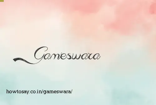 Gameswara