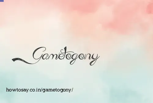 Gametogony