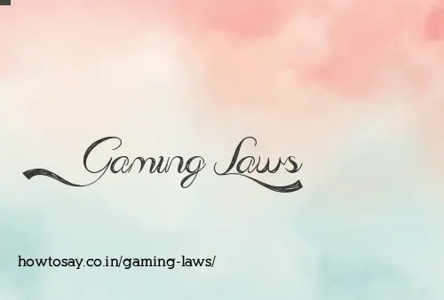 Gaming Laws
