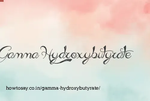 Gamma Hydroxybutyrate
