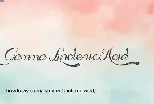 Gamma Linolenic Acid