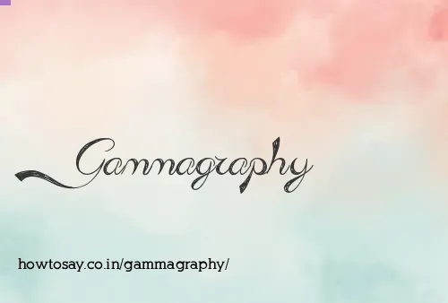 Gammagraphy