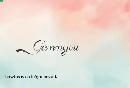 Gammyuii