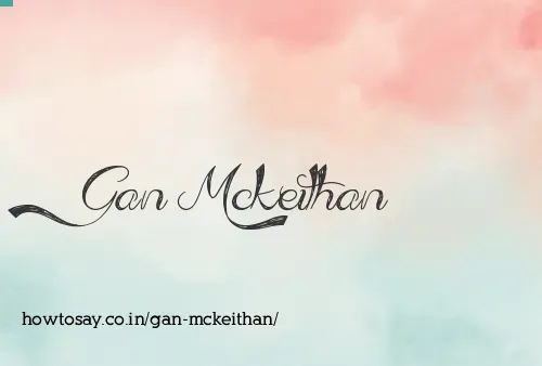 Gan Mckeithan