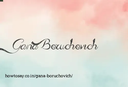 Gana Boruchovich