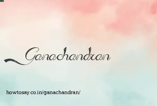 Ganachandran