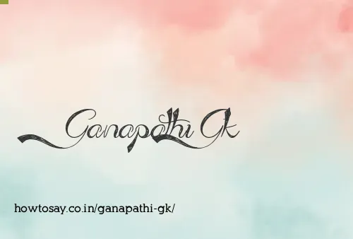 Ganapathi Gk