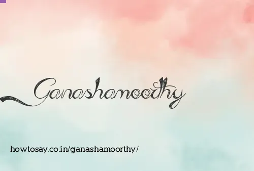 Ganashamoorthy