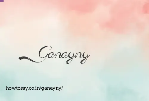 Ganayny