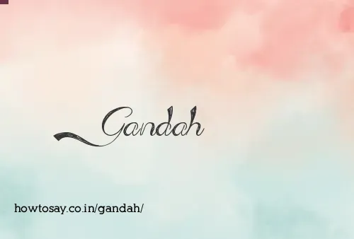 Gandah