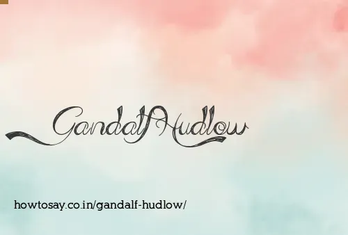 Gandalf Hudlow
