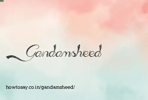 Gandamsheed