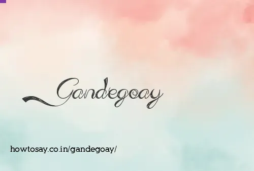 Gandegoay