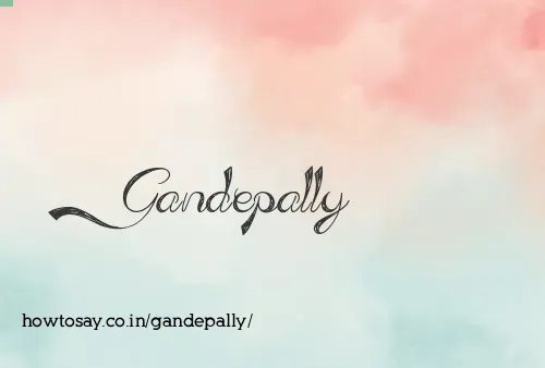 Gandepally