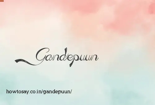 Gandepuun