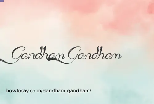 Gandham Gandham