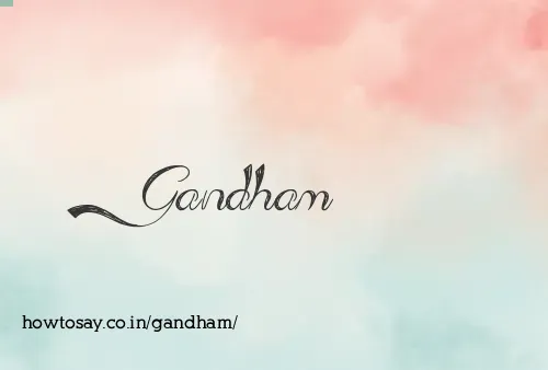 Gandham