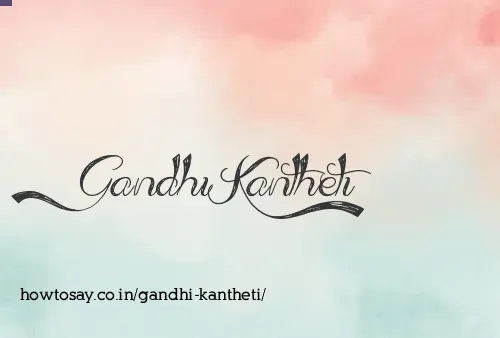 Gandhi Kantheti