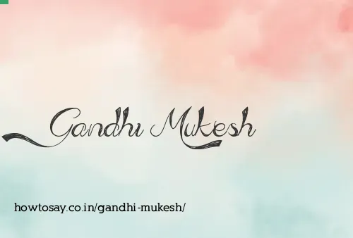 Gandhi Mukesh