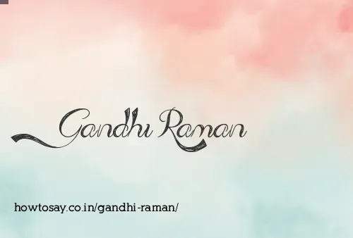 Gandhi Raman
