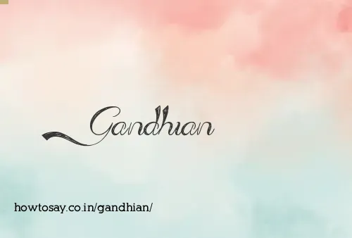 Gandhian