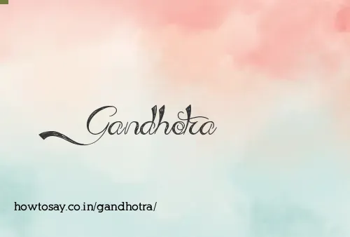 Gandhotra