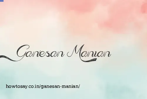 Ganesan Manian