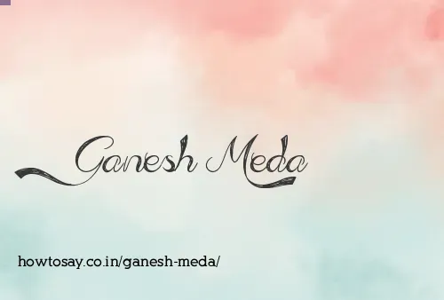 Ganesh Meda