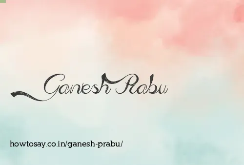 Ganesh Prabu