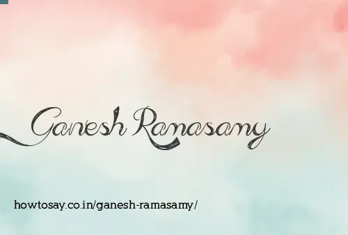 Ganesh Ramasamy
