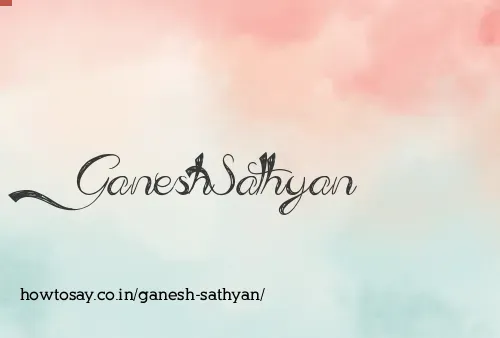 Ganesh Sathyan