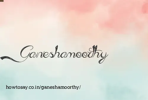 Ganeshamoorthy