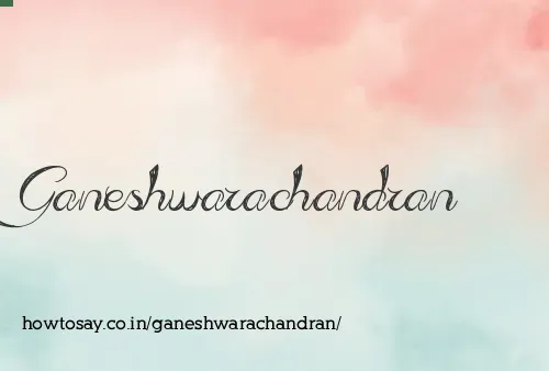 Ganeshwarachandran