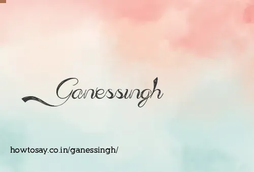 Ganessingh