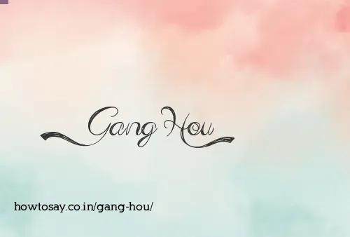 Gang Hou
