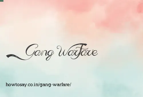 Gang Warfare