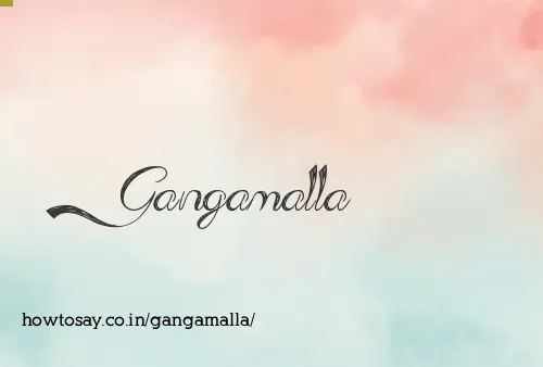 Gangamalla