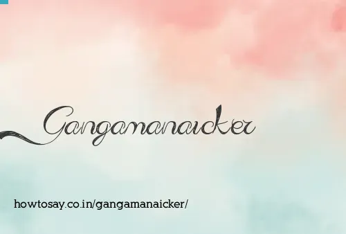 Gangamanaicker