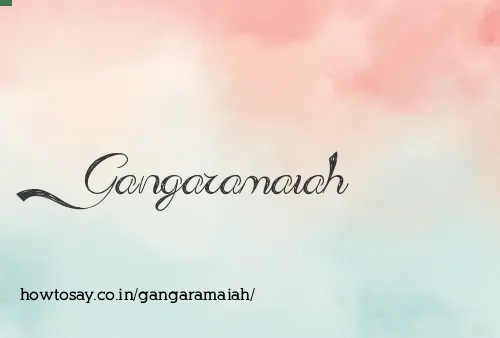 Gangaramaiah
