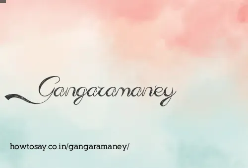 Gangaramaney