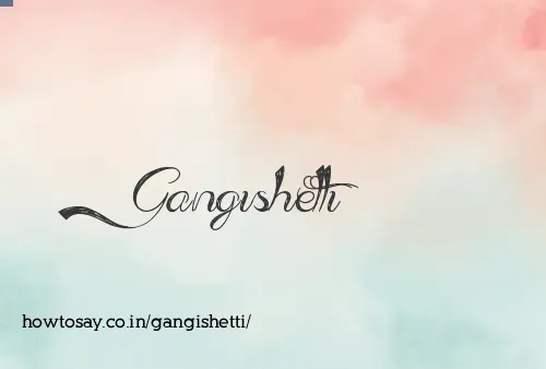 Gangishetti