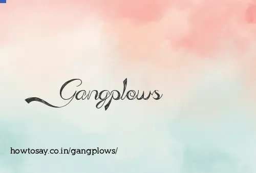 Gangplows