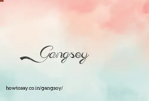 Gangsoy