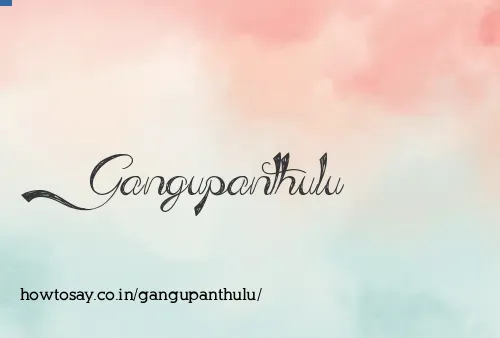 Gangupanthulu