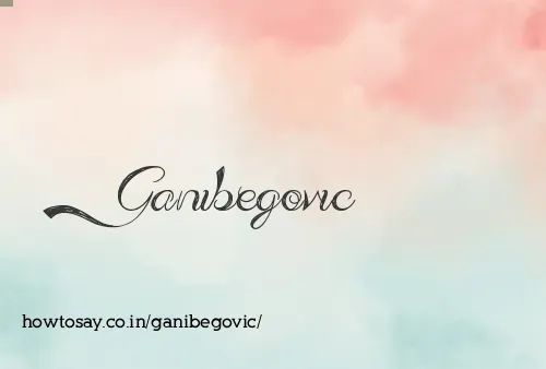 Ganibegovic