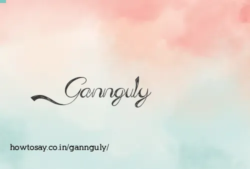 Gannguly