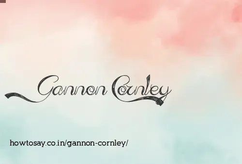 Gannon Cornley