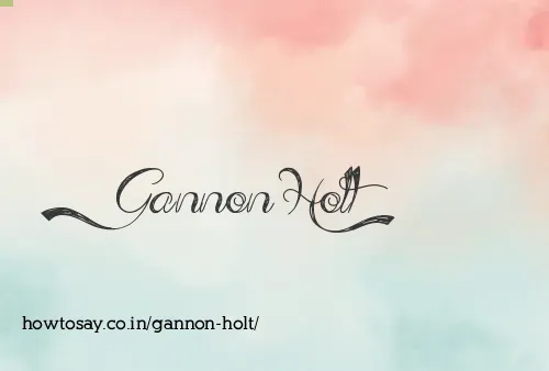 Gannon Holt