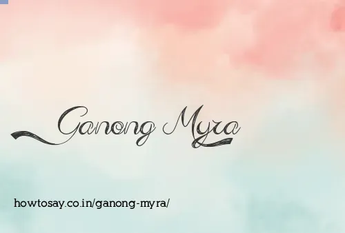 Ganong Myra